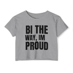 Bi The Way, I'm Proud l Crop Top