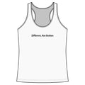 Different, Not Broken Women’s Racerback Tank — Empowerment Casual Tank Top