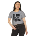 Bi The Way, I'm Proud l Crop Top