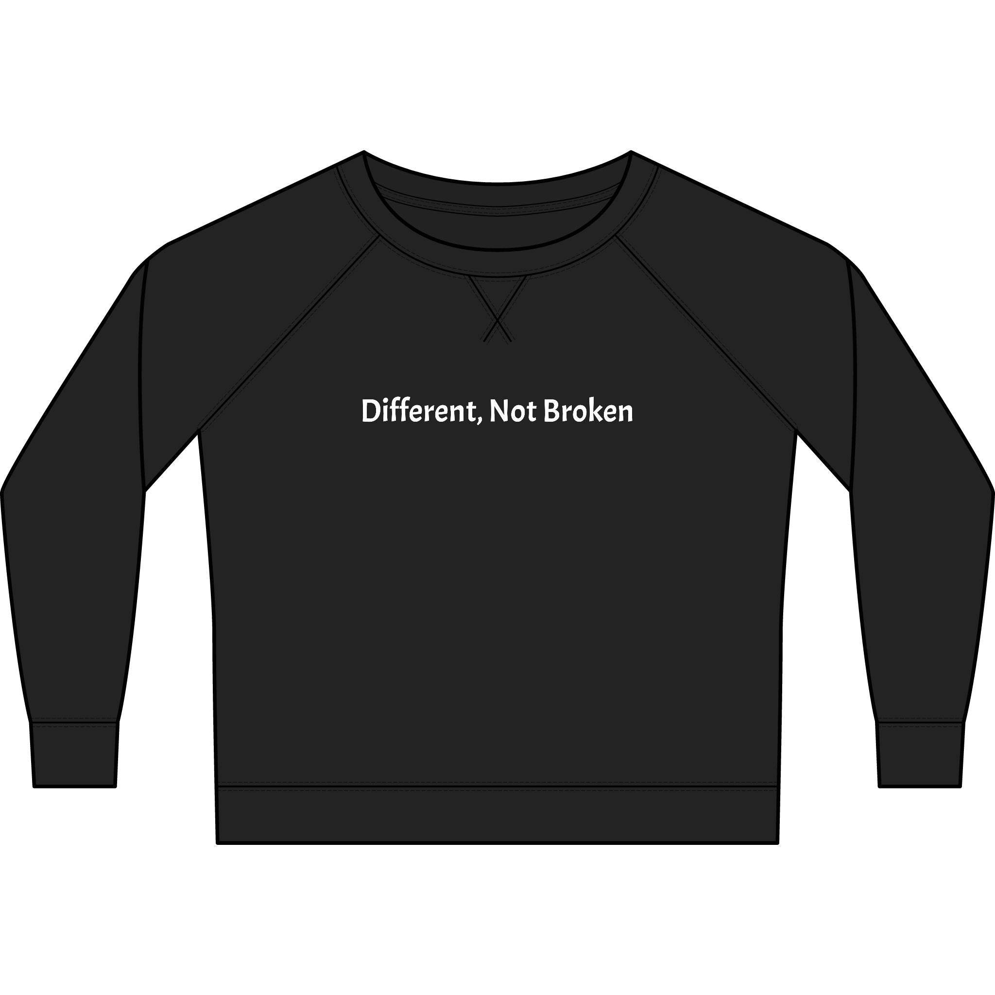 Different, Not Broken Women's Crewneck Sweatshirt — Lightweight French Terry